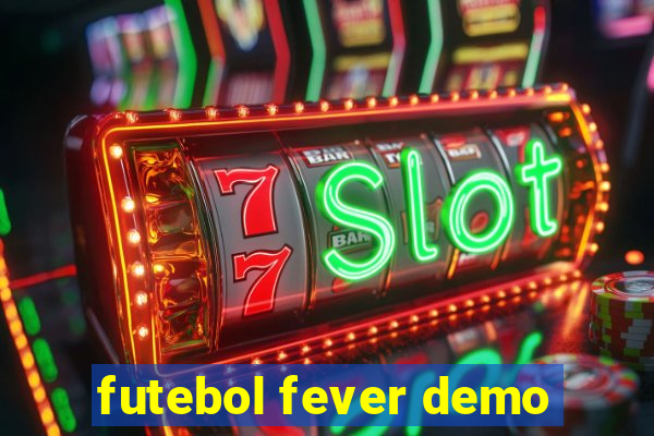 futebol fever demo